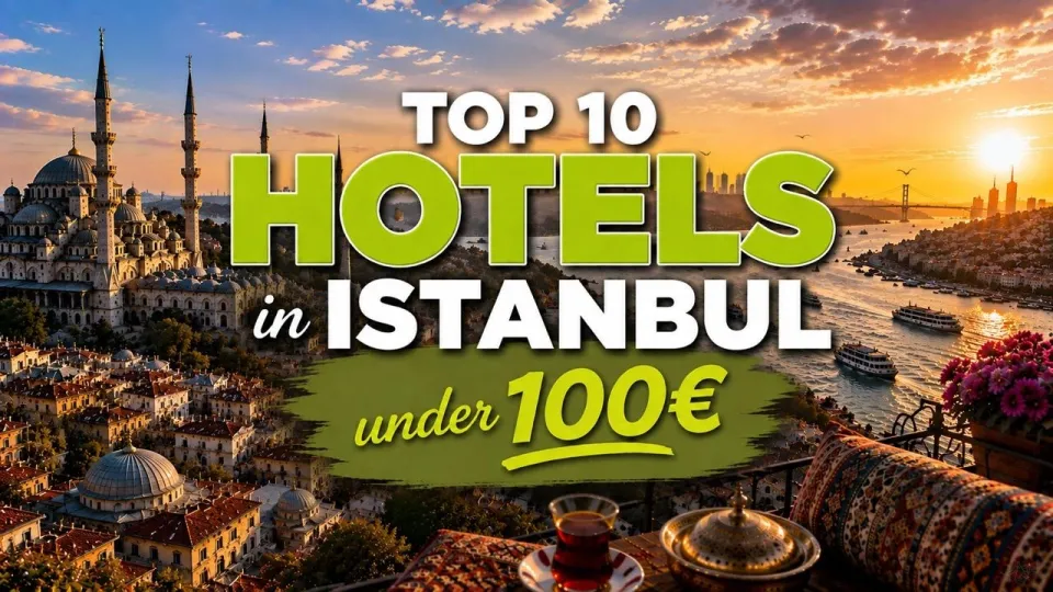Where to Stay in Istanbul Best Budget Hotels Guide